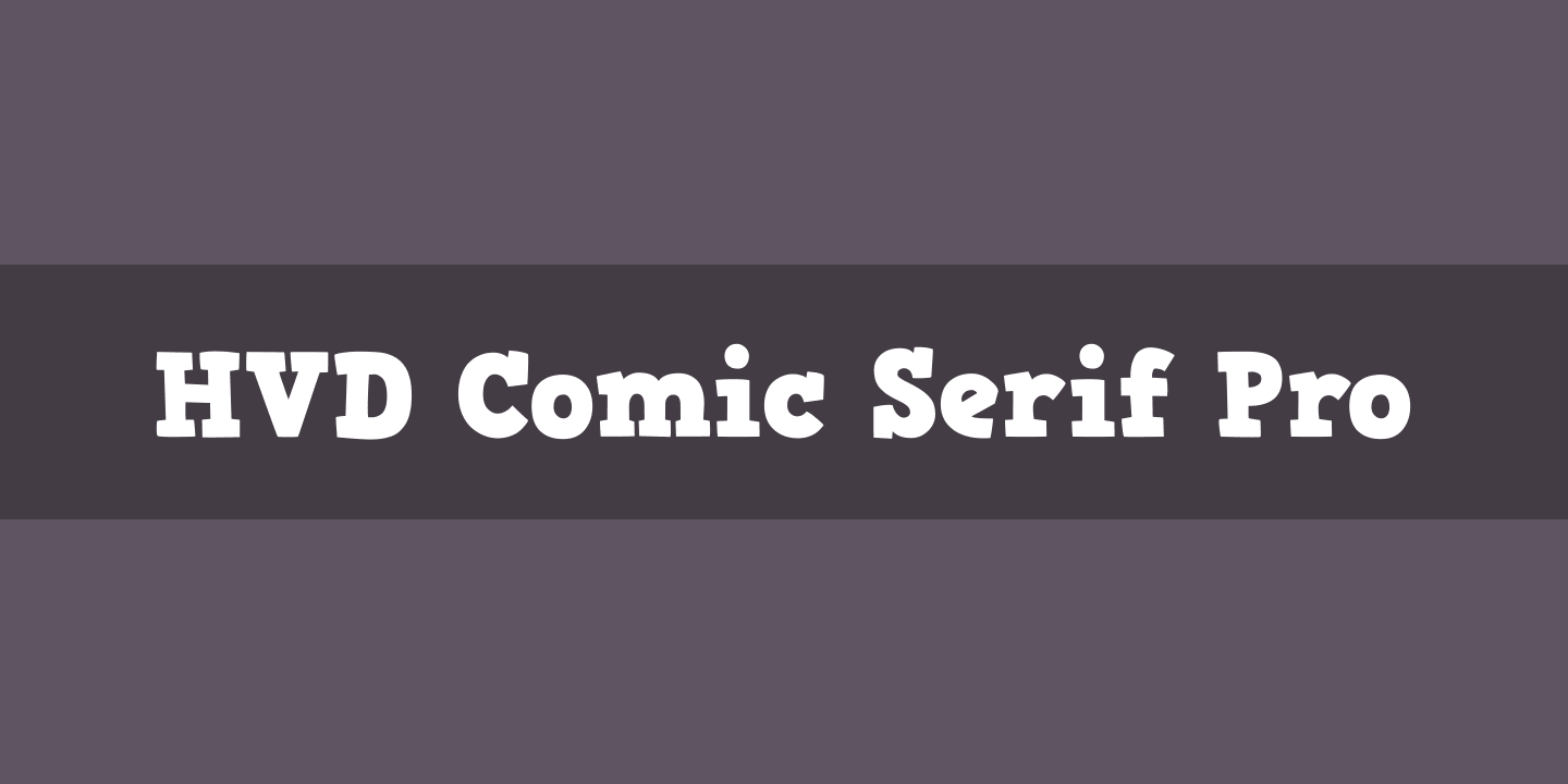 Шрифт HVD Comic Serif Pro